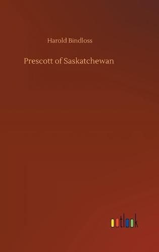Cover image for Prescott of Saskatchewan