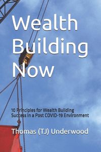 Cover image for Wealth Building Now