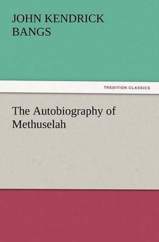 Cover image for The Autobiography of Methuselah