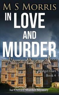 Cover image for In Love And Murder: An Oxford Murder Mystery