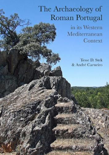 Cover image for The Archaeology of Roman Portugal in its Western Mediterranean Context