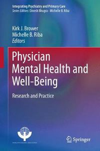 Cover image for Physician Mental Health and Well-Being: Research and Practice