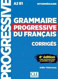 Cover image for Grammaire progressive du francais - Nouvelle edition: Corriges intermedi