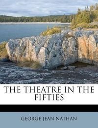 Cover image for The Theatre in the Fifties