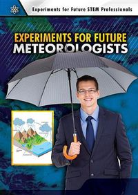 Cover image for Experiments for Future Meteorologists