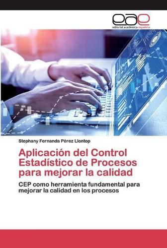 Cover image for Aplicacion del Control Estadistico de Procesos para mejorar la calidad