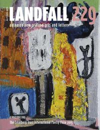 Cover image for Landfall 229: Aotearoa New Zealand Arts and Letters