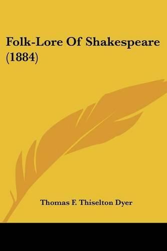 Folk-Lore of Shakespeare (1884)