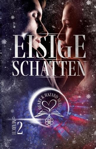 Cover image for Heart & Hazard Series - Eisige Schatten