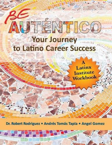 Be Autentico: Your Journey to Latino Career Success