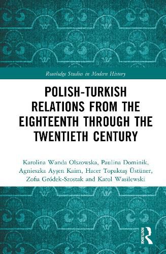 Cover image for Polish-Turkish Relations from the Eighteenth through the Twentieth Century