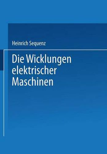 Cover image for Die Wicklungen elektrischer Maschinen: Zweiter Band: Wenderwicklungen