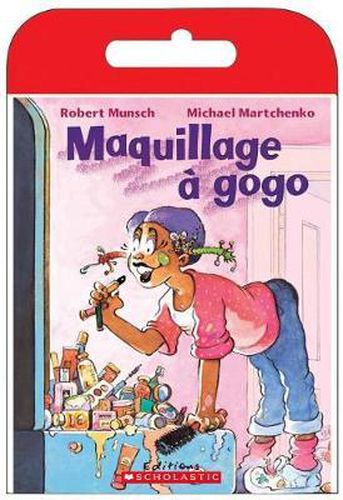 Raconte-Moi Une Histoire: Maquillage A Gogo