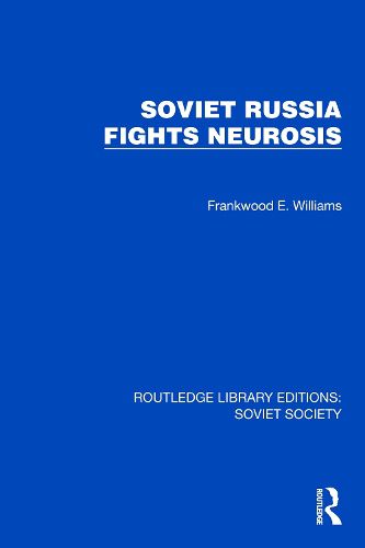 Cover image for Soviet Russia Fights Neurosis