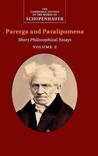 Cover image for Schopenhauer: Parerga and Paralipomena: Volume 2: Short Philosophical Essays