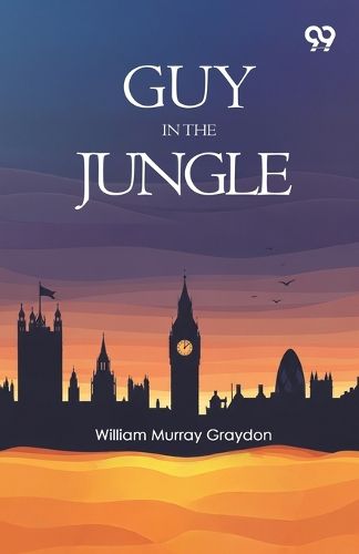 Cover image for Guy In The JungleOr A Boy's Adventure In The Wilds Of Africa (Edition1)