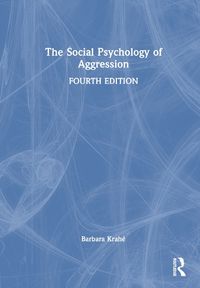 Cover image for The Social Psychology of Aggression