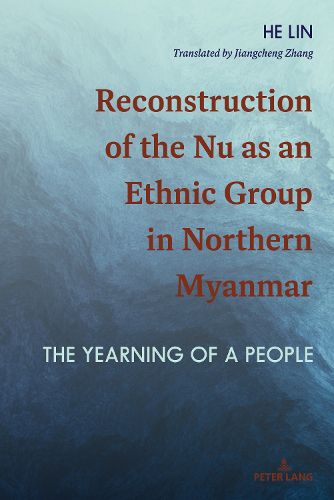 Cover image for Reconstruction of the Nu as an Ethnic Group in Northern Myanmar