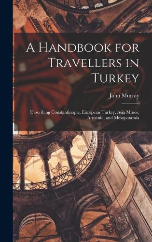 Cover image for A Handbook for Travellers in Turkey