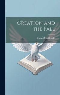 Cover image for Creation and the Fall