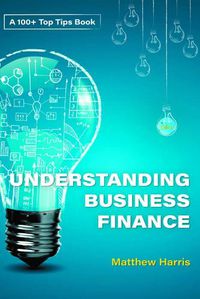 Cover image for 100 100 + Top Tips For Understanding Business Finance