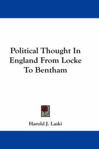 Cover image for Political Thought in England from Locke to Bentham