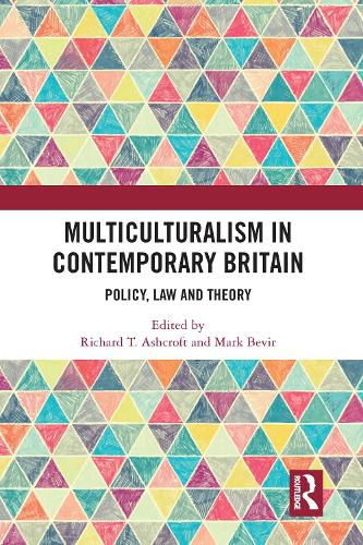 Multiculturalism in Contemporary Britain: Policy, Law and Theory