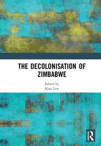 Cover image for The Decolonisation of Zimbabwe