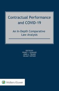 Cover image for Contractual Performance and COVID-19: An In-Depth Comparative Law Analysis