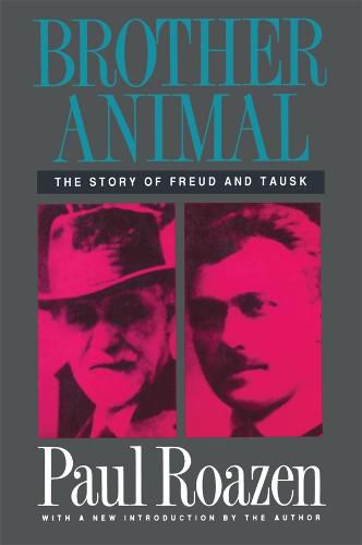 Cover image for Brother Animal: The Story of Freud and Tausk