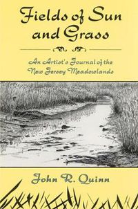 Cover image for Fields of Sun and Grass: Artist's Journal of the New Jersey Meadowlands