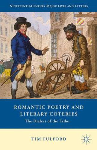 Cover image for Romantic Poetry and Literary Coteries: The Dialect of the Tribe