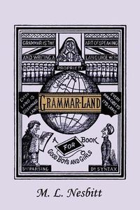 Cover image for Grammar-Land (Yesterday's Classics)