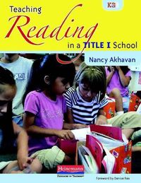 Cover image for Teaching Reading in a Title I School, K-3