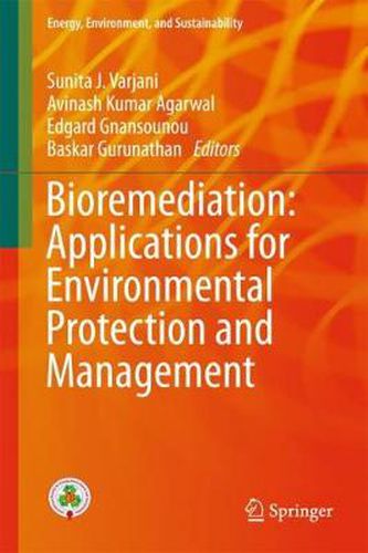 Cover image for Bioremediation: Applications for Environmental Protection and Management