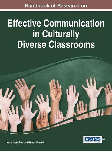 Cover image for Handbook of Research on Effective Communication in Culturally Diverse Classrooms