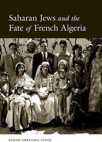 Cover image for Saharan Jews and the Fate of French Algeria