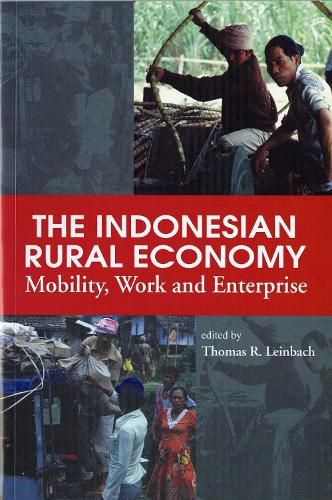 Cover image for The Indonesian Rural Economy: Mobility, Work and Enterprise