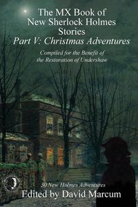 Cover image for The MX Book of New Sherlock Holmes Stories - Part V: Christmas Adventures