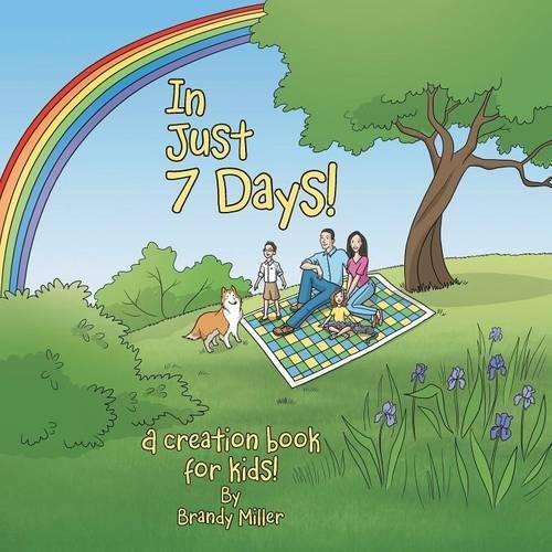 Cover image for In Just 7 Days!: A creation book for kids!