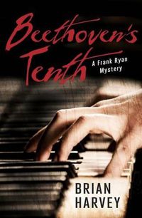 Cover image for Beethoven's Tenth: A Frank Ryan Mystery