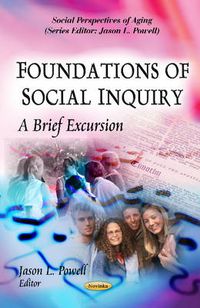 Cover image for Foundations of Social Inquiry: A Brief Excursion