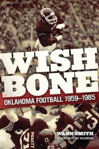 Cover image for Wishbone: Oklahoma Football, 1959-1985