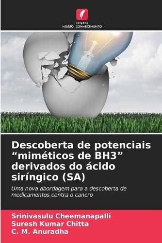 Cover image for Descoberta de potenciais "mimeticos de BH3" derivados do acido siringico (SA)