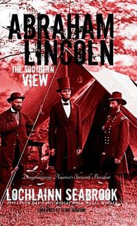 Cover image for Abraham Lincoln: The Southern View