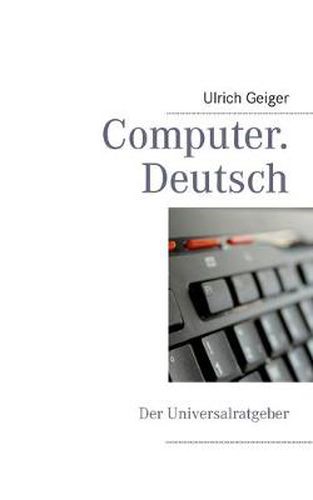 Cover image for Computer Deutsch: Ratgeber UEbersetzungshilfe Kaufberatung