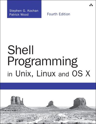 Cover image for Shell Programming in Unix, Linux and OS X