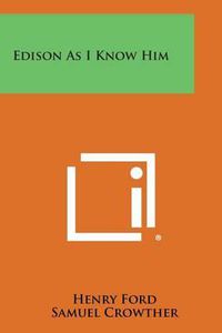 Cover image for Edison as I Know Him