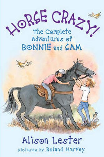 Cover image for Horse Crazy! The Complete Adventures of Bonnie and Sam