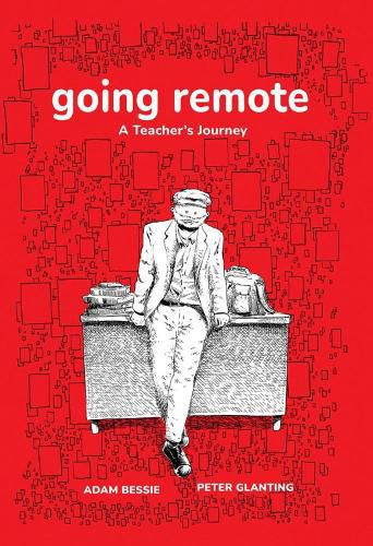 Cover image for Going Remote: A Teacher's Journey